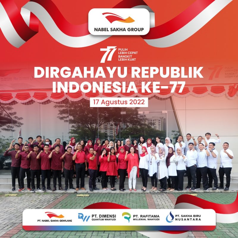 Segenap Management dan Karyawan NABEL SAKHA GROUP mengucapkan Dirgahayu Republik Indonesia ke-77.

Pulih lebih cepat, bangkit lebih kuat ✨

#HUTRI77 #Indonesia #KemerdekaanIndonesia #NabelSakhaGroup #NabelSakhaGemilang #DimensiQuantumWahyudi #RafitamaMillenialWahyudi #SakhaBiruNusantara